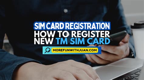 GUIDE: How to Register your TM SIM for the SIM .